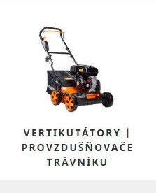Vertikutátory | Provzdušňovače trávníku