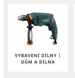 VYBAVENÍ DÍLNY | DŮM A DÍLNA