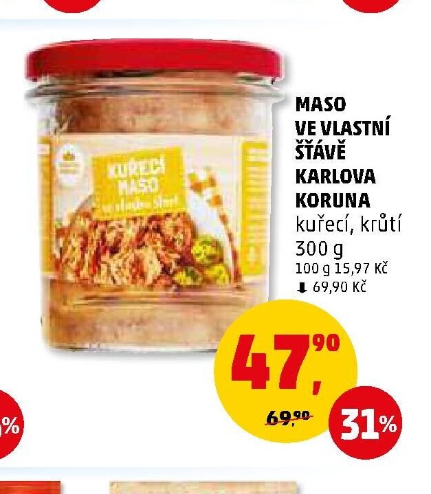 MASO VE VLASTNÍ ŠŤÁVĚ KARLOVA KORUNA 300 g