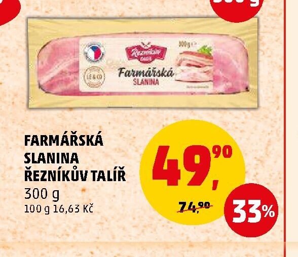 FARMÁŘSKÁ SLANINA ŘEZNÍKŮV TALÍŘ