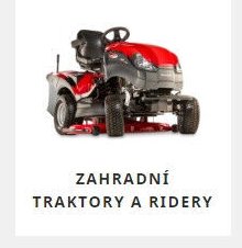ZAHRADNÍ TRAKTORY A RIDERY