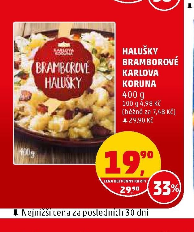 HALUŠKY BRAMBOROVÉ KARLOVA KORUNA