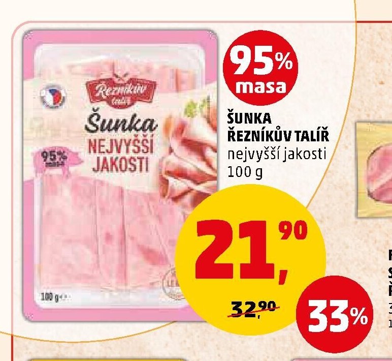 ŠUNKA NEJVYŠŠÍ JAKOSTI ŘEZNÍKŮV TALÍŘ