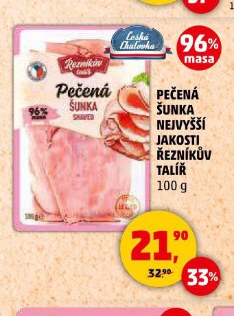 PEČENÁ ŠUNKA NEJVYŠŠÍ JAKOSTI ŘEZNÍKŮV TALÍŘ
