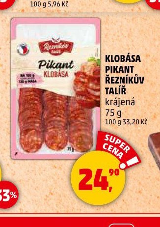 KLOBÁSA PIKANT ŘEZNÍKŮV TALÍŘ