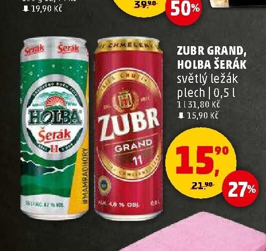 ZUBR GRAND, HOLBA ŠERÁK