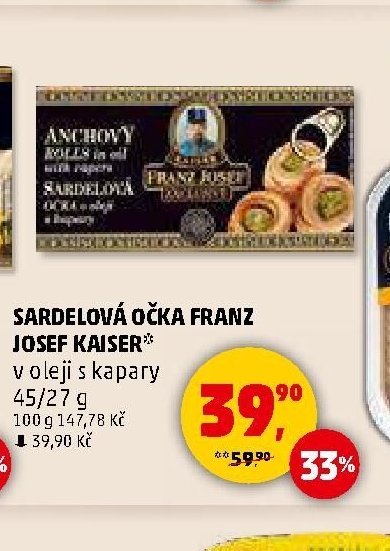 Sardelová očka Franz Josef Kaiser