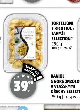 TORTELLONI S RICOTTOU/LANÝŽI SELECTION