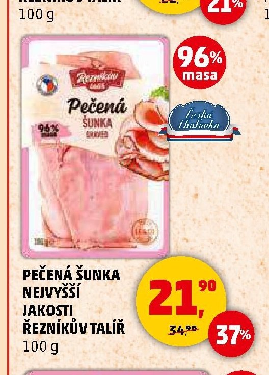 PEČENÁ ŠUNKA NEJVYŠŠÍ JAKOSTI ŘEZNÍKŮV TALÍŘ