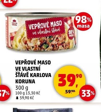 Vepřové maso ve vlastní šťávě Karlova Koruna
