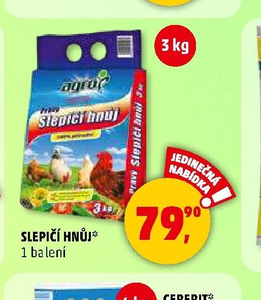 SLEPIČÍ HNŮJ*
