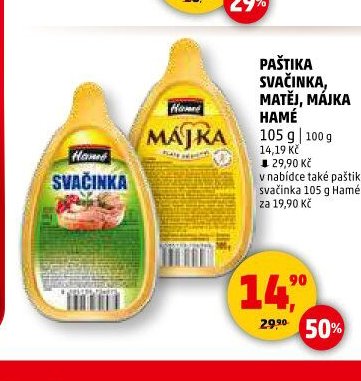 Paštika Svačinka, Matěj, Májka Hamé