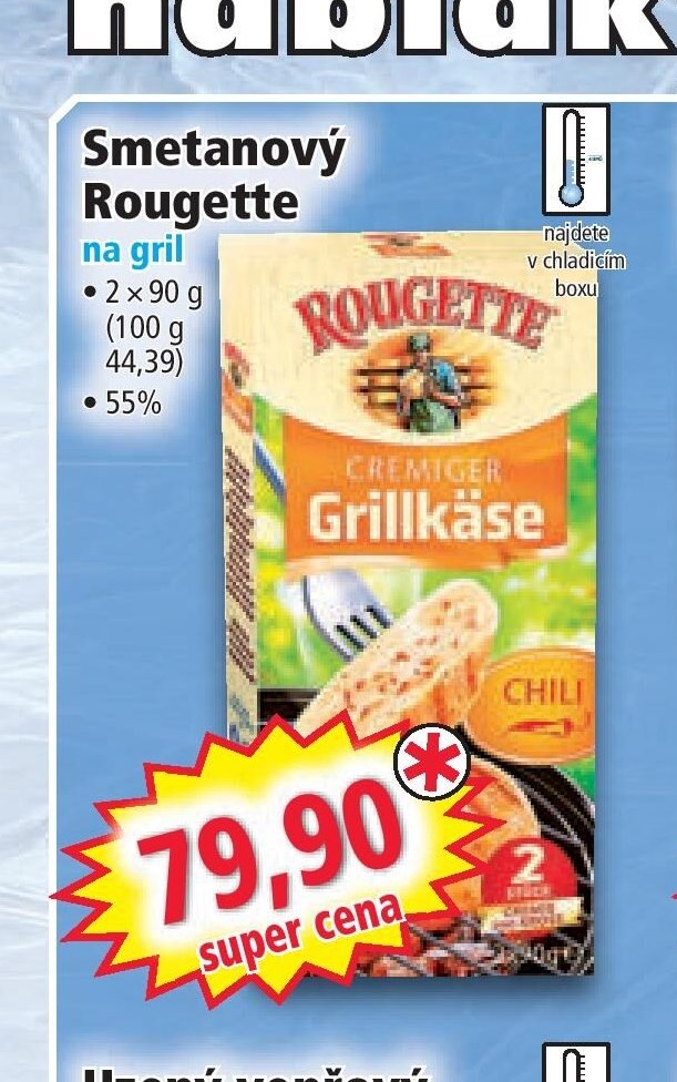 Smetanový Rougette na gril