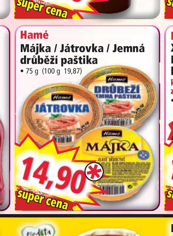 Hamé Májka / Játrovka / Jemná drůbeží paštika