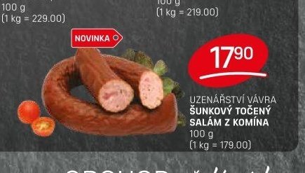UZENÁŘSTVÍ VÁVRA ŠUNKOVÝ TOČENÝ SALÁM Z KOMÍNA
