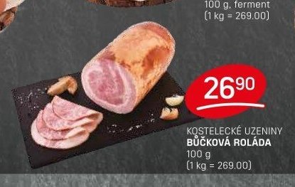 KOSTELECKÉ UZENINY BŮČKOVÁ ROLÁDA