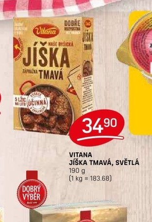 VITANA JÍŠKA TMAVÁ, SVĚTLÁ