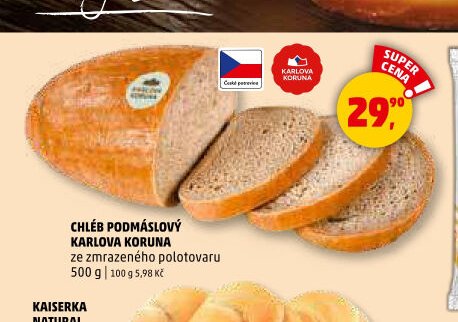 CHLÉB PODMÁSLOVÝ KARLOVA KORUNA