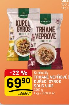 Krahulík TRHANÉ VEPŘOVÉ | KUŘECÍ GYROS SOUS VIDE 300 g