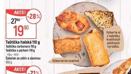 Taštička italská, Taštička carbonara, Taštička s párkem, Šáteček se zelím a slaninou