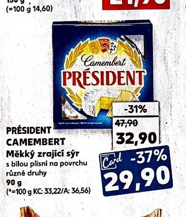 PRÉSIDENT CAMEMBERT Měkký zrající sýr s bílou plísní na povrchu různé druhy 90 g