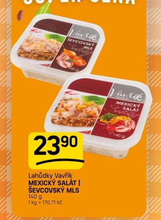 Lahůdky Vavřík MEXICKÝ SALÁT I ŠEVCOVSKÝ MLS