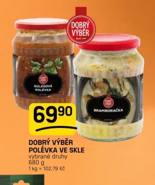 DOBRÝ VÝBĚR POLÉVKA VE SKLE