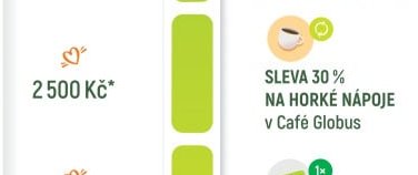 SLEVA 30 % NA HORKÉ NÁPOJE v Café Globus