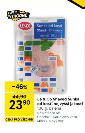 Le & Co Shaved Šunka od kosti