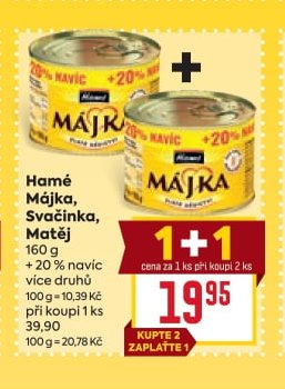 Hamé Májka, Svačinka, Matěj