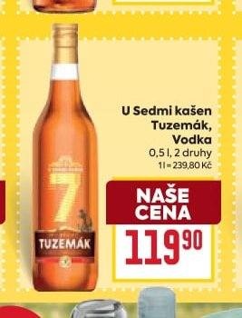 U Sedmi kašen Tuzemák, Vodka
